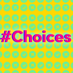 #choices
