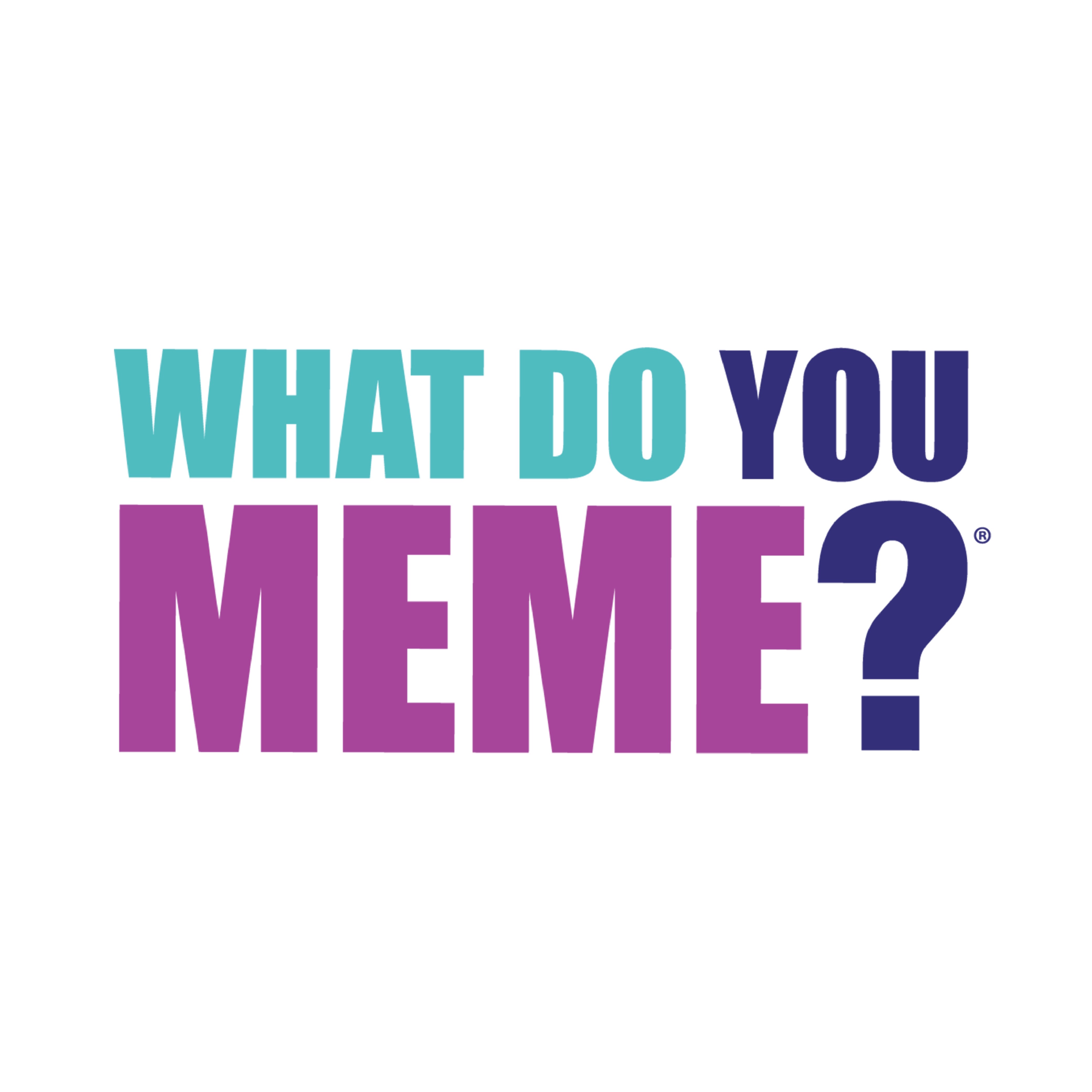 What Do You Meme?™ whatdoyoumeme