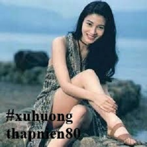 #xuhuongthapnien80