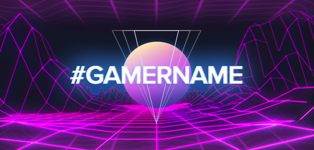 #GamerName