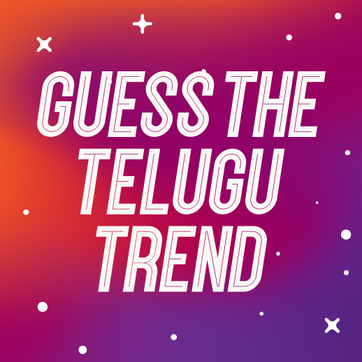 #guessthetelugutrend