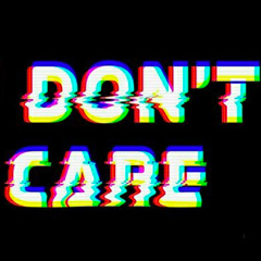 #idontcare